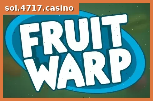 Fruit Warp